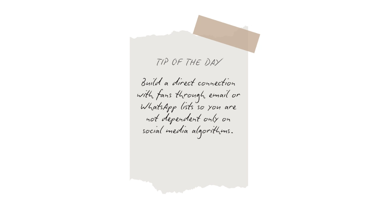 A tip of the day artwork urging independent musical artists to build direct connection with fans.