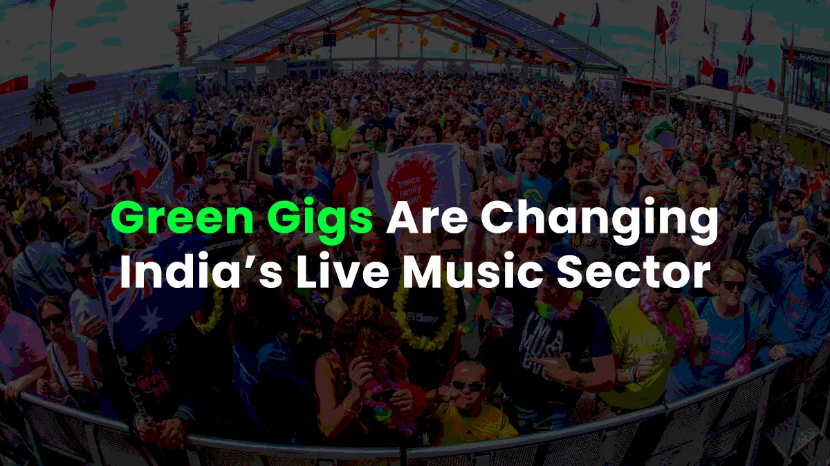 A ziddi article poster saying how green gigs are changing India's live music sector.