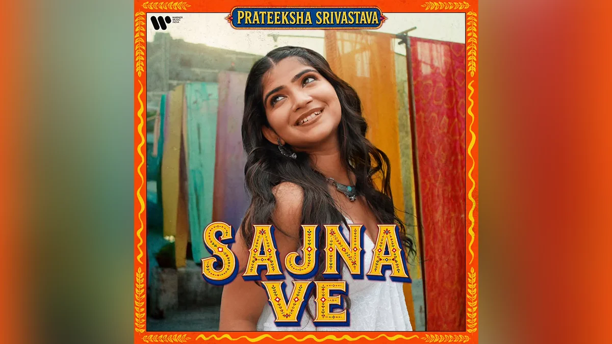 Artwork for Prateeksha Srivastava's new single "Sajna Ve".